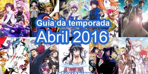 Guia da temporada de Abril/Spring/Primavera 2014 - IntoxiAnime