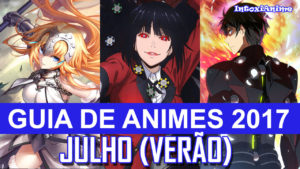 Grande Guia dos Animes da Temporada - Verão 2017 - Parte 2
