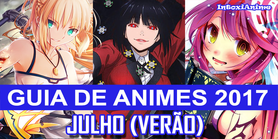 Temporada de Verão 2017 - Guia Completo das Séries de Anime - Portal  Genkidama