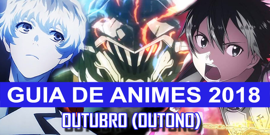 Guia de Novos Animes de Outubro/Fall/Outono 2018 - IntoxiAnime