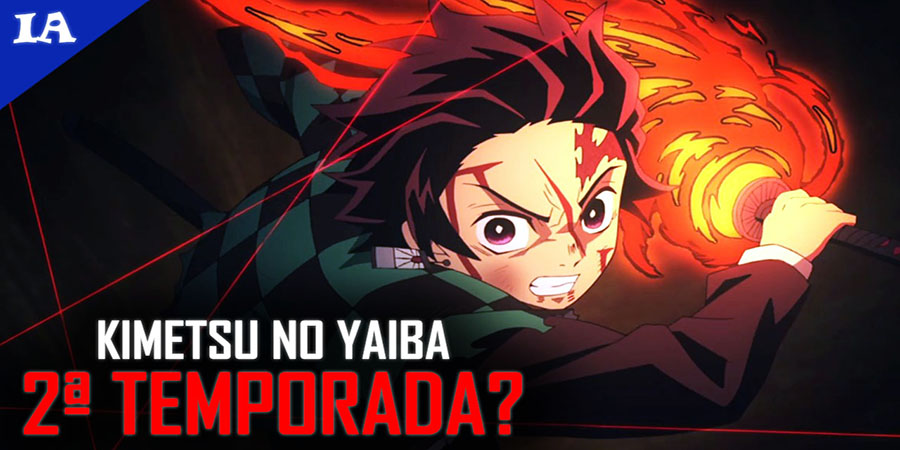 Kimetsu no Yaiba tem 2ª temporada anunciada para 2021! - IntoxiAnime