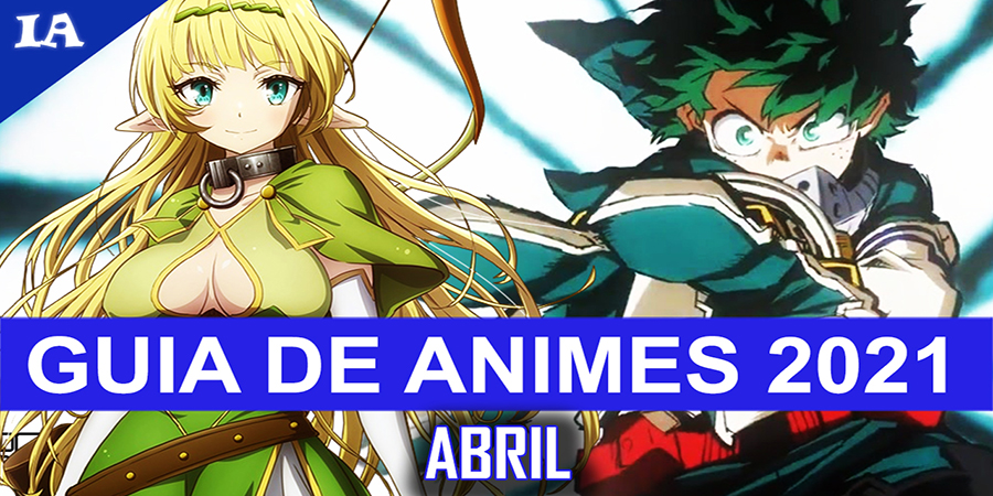 Um guia com os novos animes da temporada de Abril (Primavera/