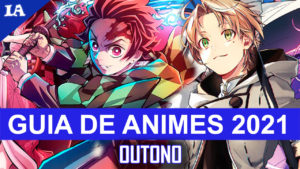 Animes Temporada de Inverno (Janeiro) 2021 - Criada por João