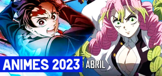 Novos Animes de Abril 2021 - IntoxiAnime